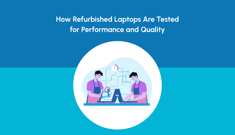 Testing Refurbished Laptops for Performance and Quality | NewJaisa