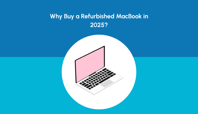 Why Buy a Refurbished MacBook in 2025? | NewJaisa