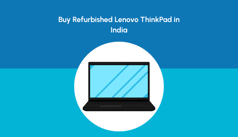 Buy Refurbished Lenovo ThinkPad in India | NewJaisa