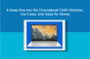 A Deep Dive into the Chromebook C640: Features, Use Cases, and Value for Money