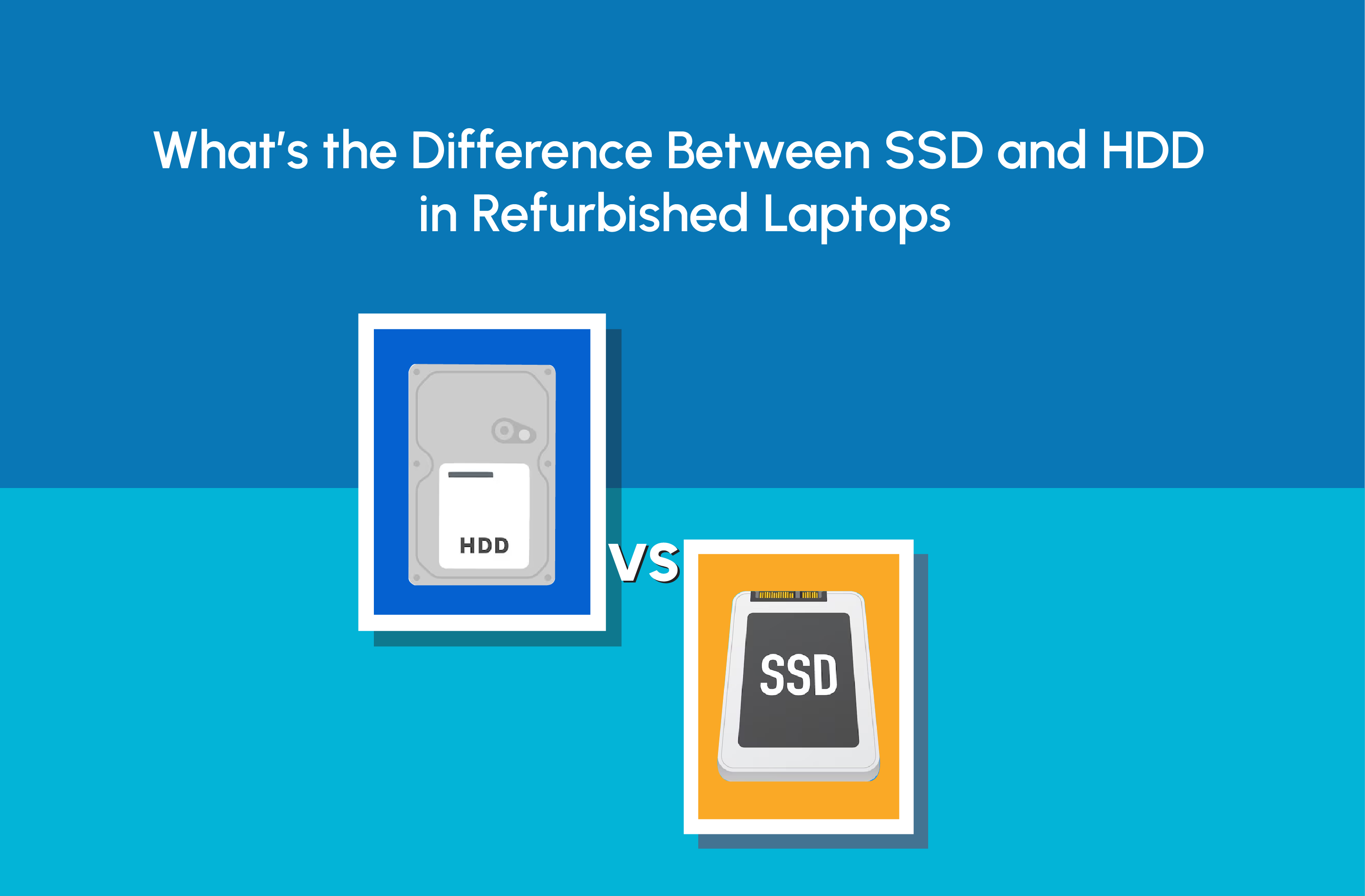 What’s the Difference Between SSD and HDD in Refurbished Laptops