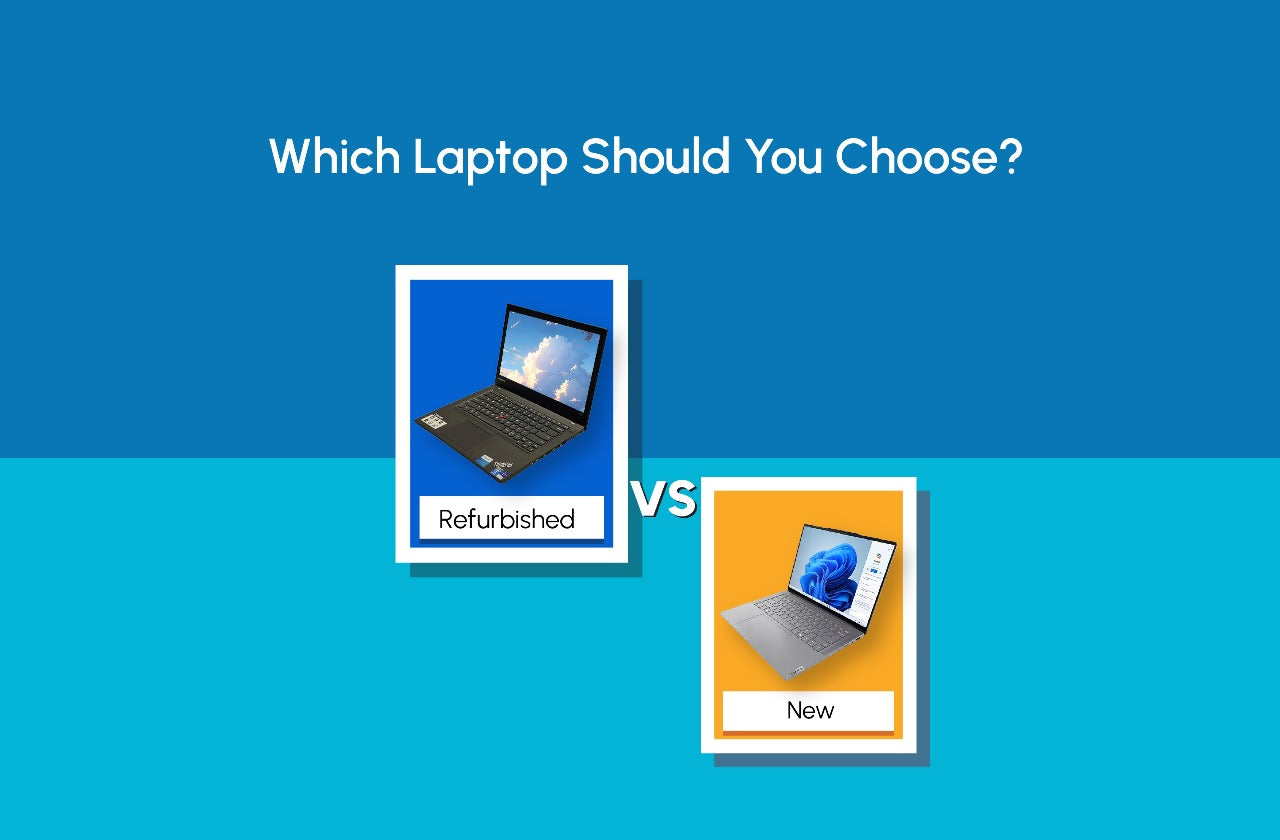 Refurbished vs. New: Which Laptop Should You Choose?