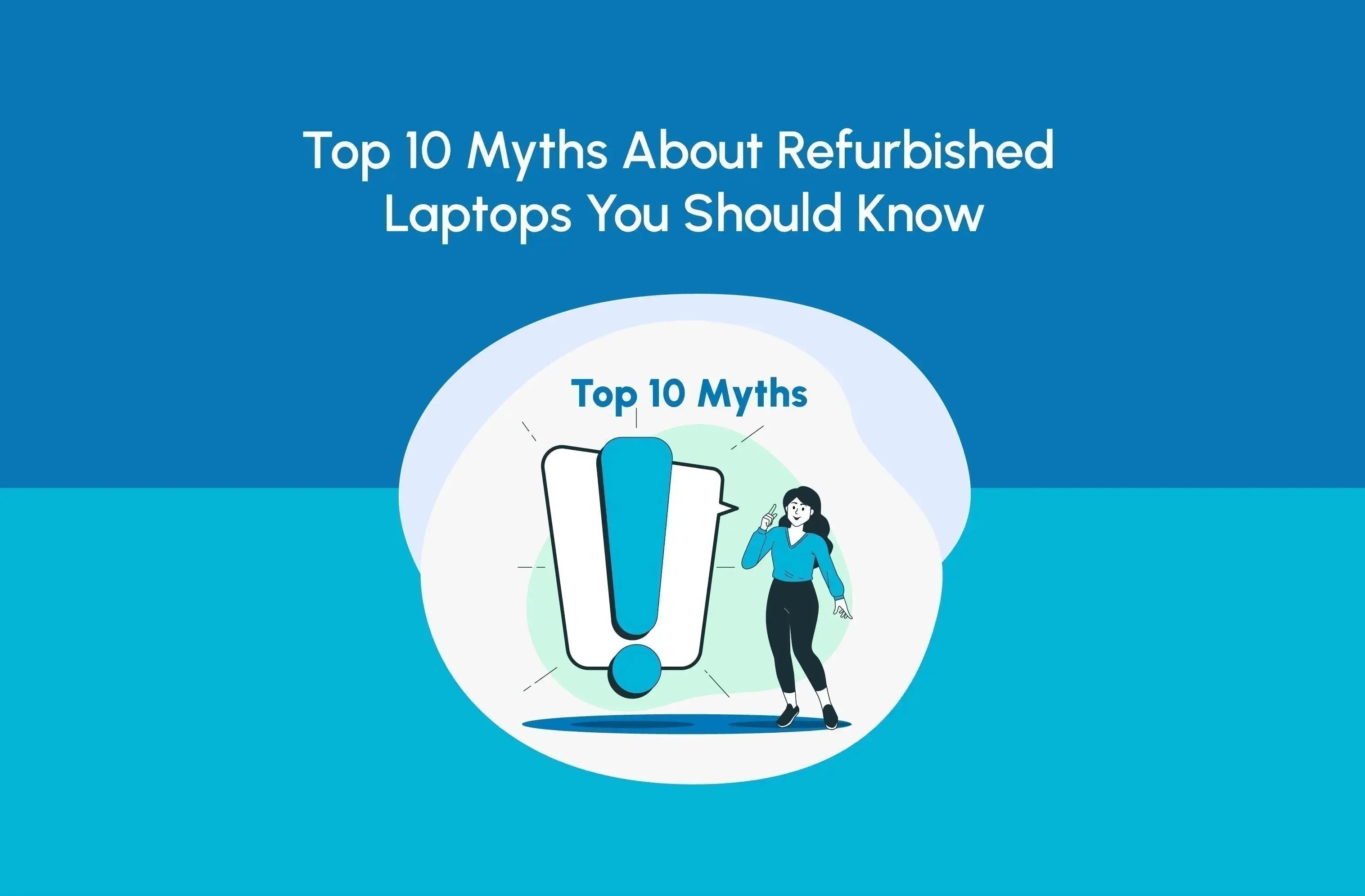 Top 10 Myths About Refurbished Laptops You Should Know - Newjaisa