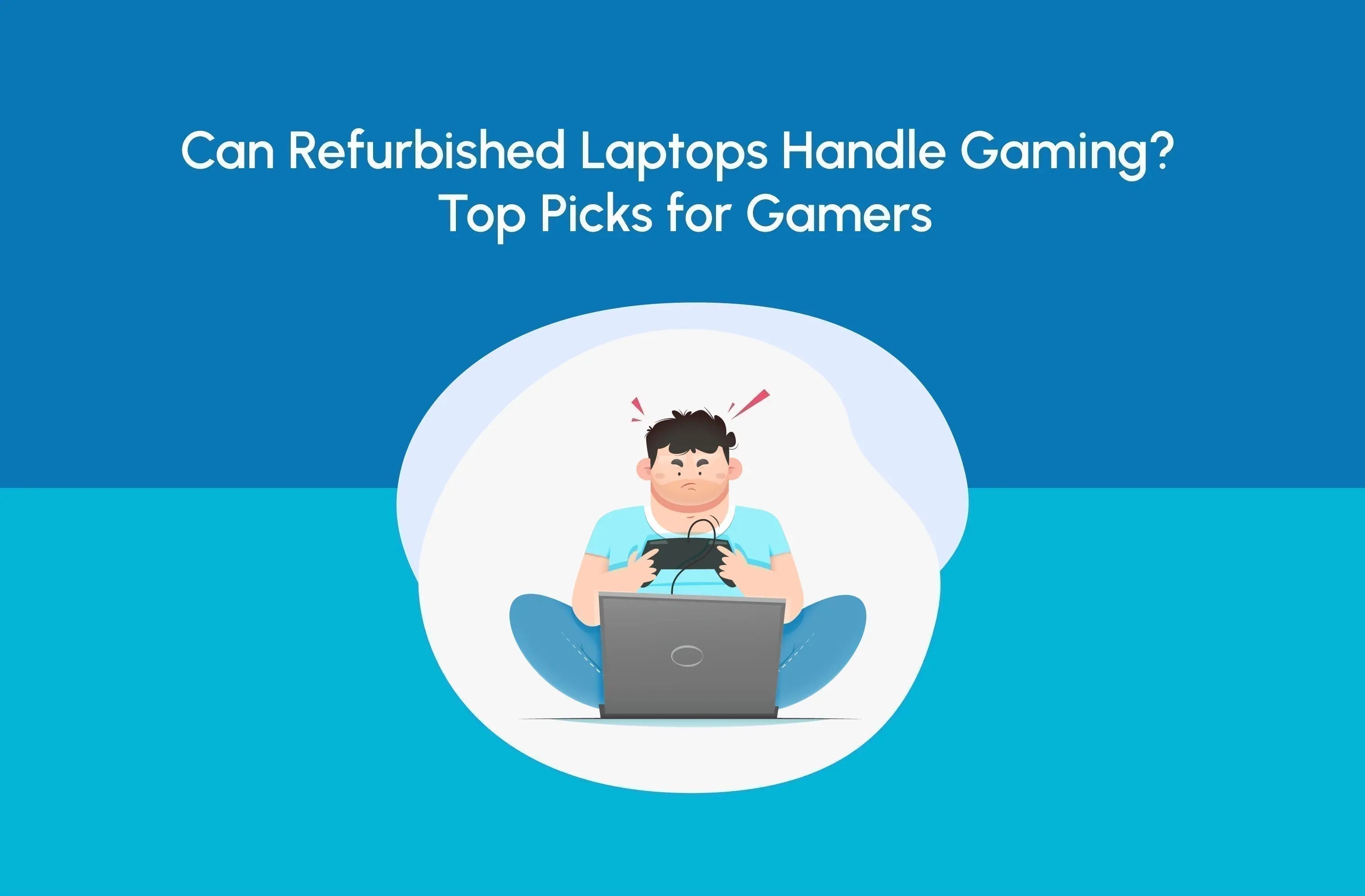 Can Refurbished Laptops Handle Gaming? Top Picks for Gamers - Newjaisa